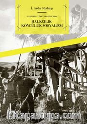 II. Meşrutiyet Basınında Halkçılık Köycülük Sosyalizm