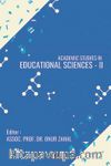 Academic Studies in Educational Sciences - II