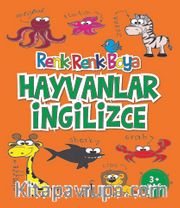 Renk Renk Boya / Hayvanlar İngilizce