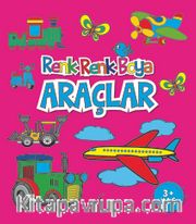 Renk Renk Boya / Araçlar 