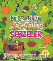 Renk Renk Boya / Meyveler Sebzeler