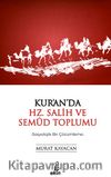 Kur’an’da Hz. Salih ve Semud Toplumu & Sosyolojik Bir Çözümleme