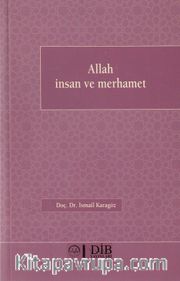 Allah, İnsan ve Merhamet