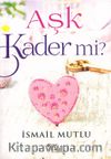 Aşk Kader Mi?