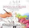 Dünya Klasikleri / Büyükler İçin Boyama