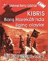 Kıbrıs Barış Harekatı'nda İlginç Olaylar
