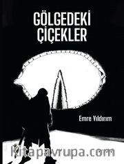 Gölgedeki Çiçekler