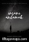 İnsanı Anlamak
