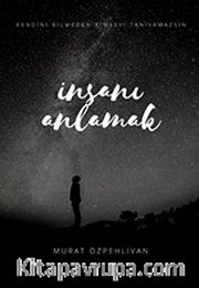 İnsanı Anlamak