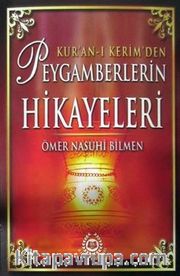 Kur'an-ı Kerim'den Peygamberlerin Hikayeleri