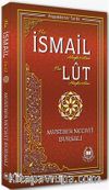 Hz. İsmail ve Hz. Lut (a.s.) / Peygamberler Tarihi