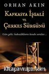Kafkasya İşgali ve Çerkes Sürgünü