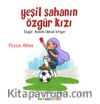 Yeşil Sahanın Özgür Kızı