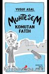 Muhteşem Komutan Fatih