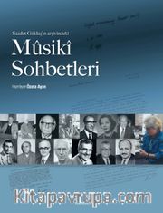 Saadet Güldaş’ın Arşivindeki Mûsikî Sohbetleri 