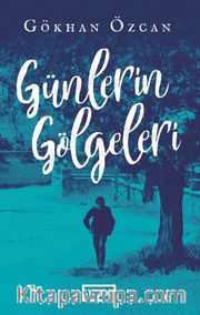 Günlerin Gölgeleri