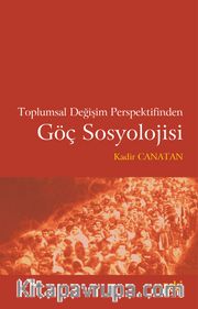 Toplumsal Değişim Perspektifinden Göç Sosyolojisi