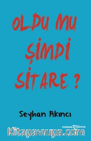 Oldu Mu Şimdi Sitare?