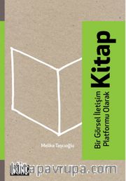 Bir Görsel İletişim Platformu Olarak Kitap