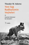 Yeni Sağ Radikalizmin Veçheleri & ve Geçmişin İşlenmesi Ne Demektir?