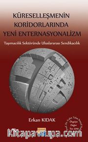 Küreselleşmenin Koridorlarında Yeni Enternasyonalizm