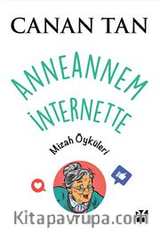 Anneannem İnternette <br /> Mizah Öyküleri