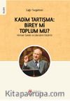 Kadim Tartışma: Birey mi, Toplum mu? & Michael Sandel ve Liberalizm Eleştirisi