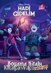 Disney Pıxar Hadi Gidelim Çıkartmalı Boyama Kitabı