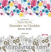 Desenler ve Çiçekler Boyama Kitabı