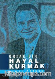 Ortak Bir Hayal Kurmak