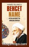 Behcet Name & Ayetullah Behcet’ten Sorulara Cevaplar
