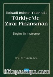 İktisadi Buhran Yıllarında Türkiye'de Zirai Finansman