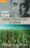 Çarığımı Yitirdiğim Tarla / Aç Harmanı