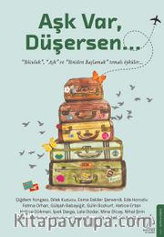 Aşk Var, Düşersen