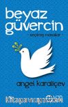 Beyaz Güvercin (Seçilmiş Masallar)