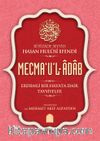 Mecma‘u’l-Adab & Erdemli Bir Hayata Dair Tavsiyeler