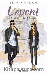 Levent <br /> Bir Jinekoloğun Hikayesi