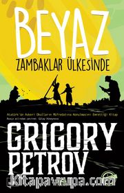 Beyaz Zambaklar Ülkesinde (Gençler İçin)