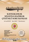 AkdemikUs Kaymakamlık Sınavına Hazırlık Çözümlü Soru Bankası