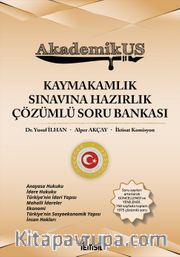 AkdemikUs Kaymakamlık Sınavına Hazırlık Çözümlü Soru Bankası