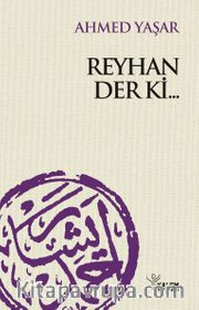 Reyhan Der Ki...