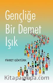Gençliğe Bir Demet Işık