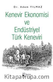 Kenevir Ekonomisi ve Endüstriyel Türk Keneviri