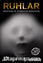 Ruhlar (Dünya'da ve Türkiye'de Ruhçuluk)