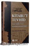 Kitabu't Tevhid (Allah'ın İsim ve Sıfatlarının Hakikati)