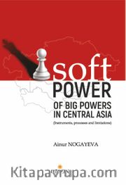 Soft Power of Big powers in Central Asia
