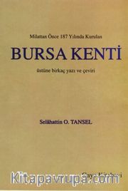 Milattan Önce 187 Yılında Kurulan Bursa Kenti Üstüne Birkaç Yazı ve Çeviri / 10-F-25