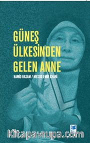 Güneş Ülkesinden Gelen Anne