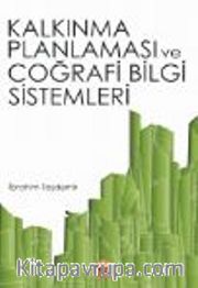 Kalkınma Planlaması ve Coğrafi Bilgi Sistemleri