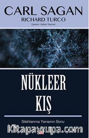 Nükleer Kış / Silahlanma Yarışının Sonu